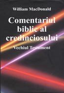 Comentariul biblic al credinciosului- Vechiul Testament, de William MacDonald   