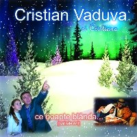 Cristian Vaduva - Ce noapte blanda