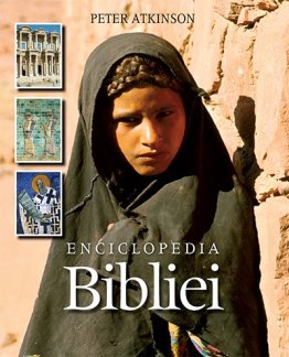 Enciclopedia Bibliei, de Peter Atkinson