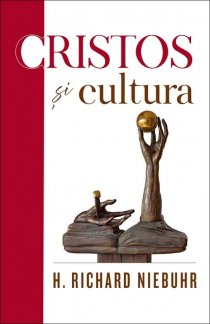Cristos si cultura, de N. Richard Niebuhr