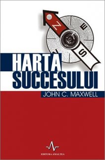 Harta succesului, de John C. Maxwell