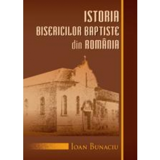 Istoria bisericilor baptiste din România