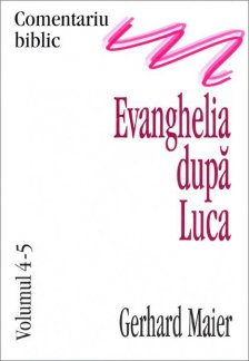 Evanghelia dupa Luca, de Gerhard Maier