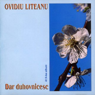 Ovidiu Liteanu - vol 9 - Dar duhovnicesc